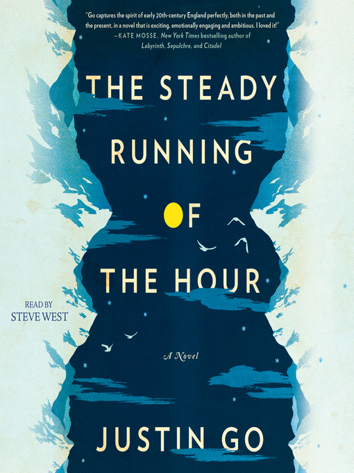 Title details for The Steady Running of the Hour by Justin Go - Wait list